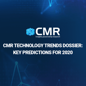 CMR’s Technology Trends Dossier 2020