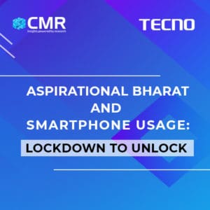 Aspirational Bharat and Smartphone Usage: Lockdown to Unlock