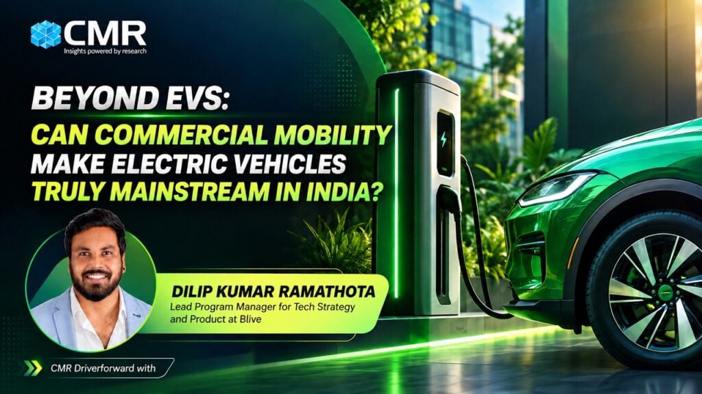Beyond EVs: Can Commercial Mobility Make Electric Vehicles Truly Mainstream in India?